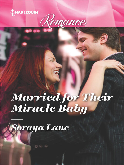 Title details for Married for Their Miracle Baby by Soraya Lane - Available